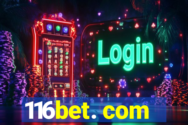116bet. com